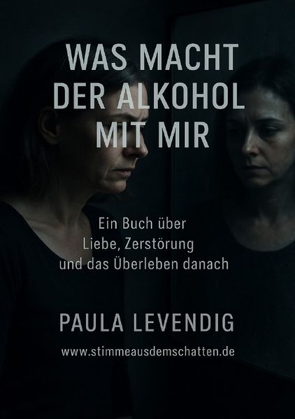 Cover von Was der Alkohol mit mir macht