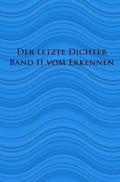 Cover von Der Letzte Dichte 1 – X/Der letzte Dichter