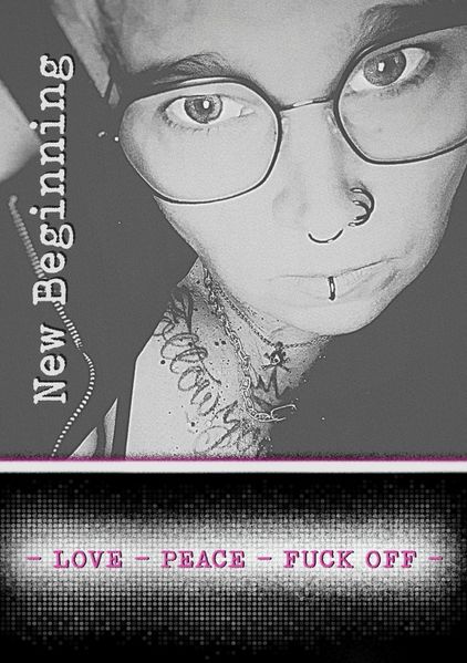 Cover von New Beginning – LOVE – PEACE – FUCK OFF –
