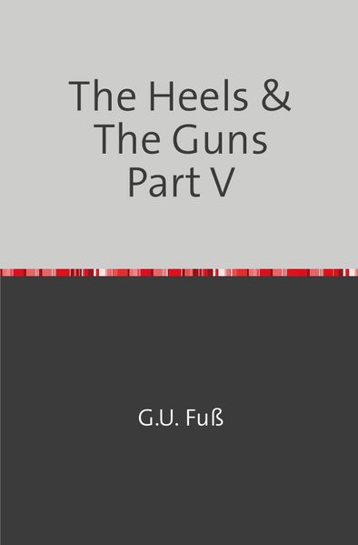 Cover von The Heels & The Guns Part V
