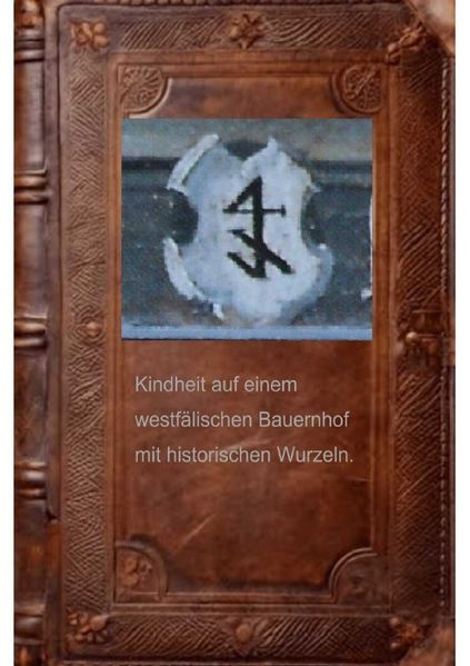 Cover von Kindheit auf dem Hof – Vom Halberben zum freien Bauern