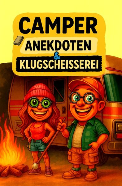 Cover von Camping – Anekdoten & Klugscheißerei