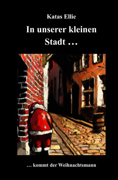 Cover von Kleine Stadt Krimi/In unserer kleinen Stadt … kommt der Weihnachtsmann