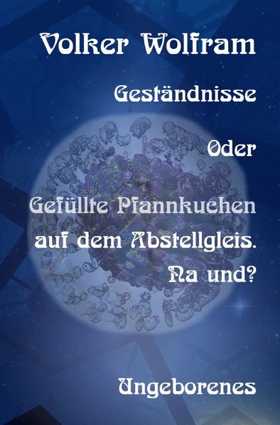 Cover von Geständnisse/Geständnisse Oder Gefüllte Pfannkuchen auf dem Abstellgleis. Na und?