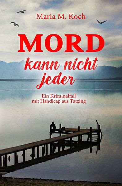 Cover von Bennis Weg zur Inklusion/Mord kann nicht jeder. Ein Kriminalfall mit Handicap aus Tutzing