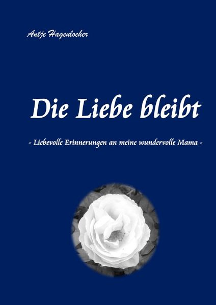 Cover von Die Liebe bleibt