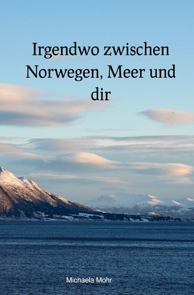 Cover von Irgendwo zwischen Norwegen, Meer und dir