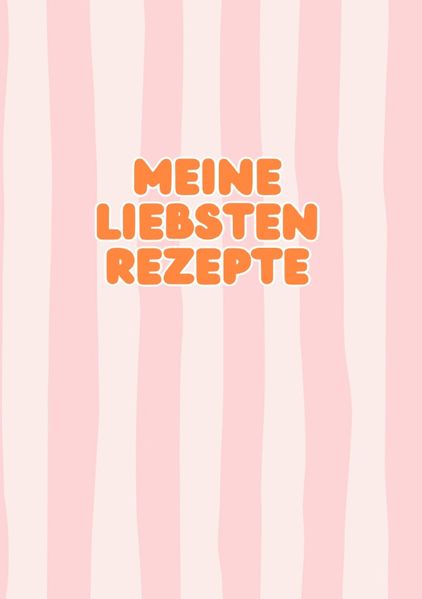 Cover von Meine liebsten Rezepte