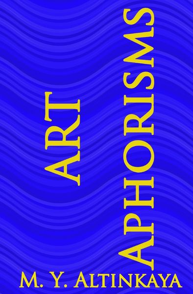 Cover von ART APHORISMS M. Y. ALTINKAYA