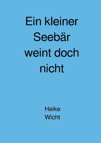 Cover von Ein kleiner Seebär weint doch nicht