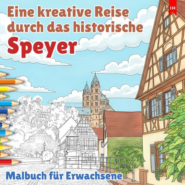 Cover von Eine kreative Reise durch das historische Speyer – Malbuch für Erwachsene