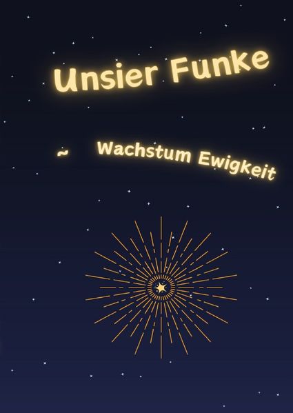 Cover von Unsier Funke ~ Wachstum Ewigkeit