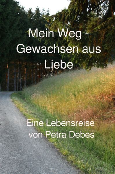 Cover von Mein Weg – Gewachsen aus Liebe