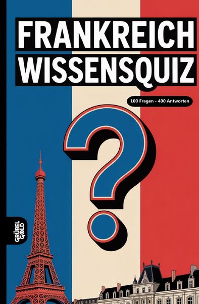 Cover von Frankreich Wissensquiz