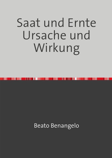 Cover von Saat und Ernte Ursache und Wirkung