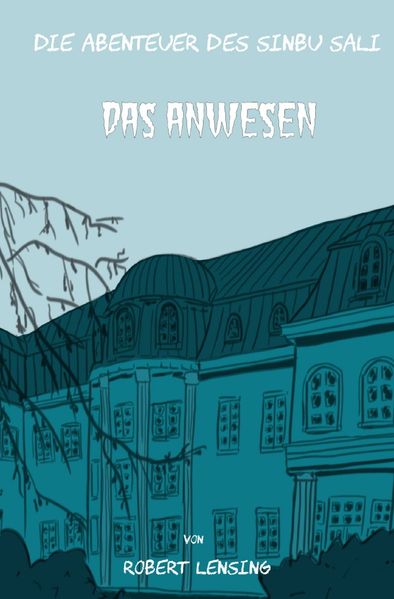 Cover von Die Abenteuer des Sinbu Sali – Das Anwesen