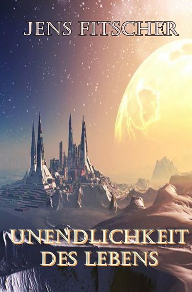 Cover von Unendlichkeit des Lebens