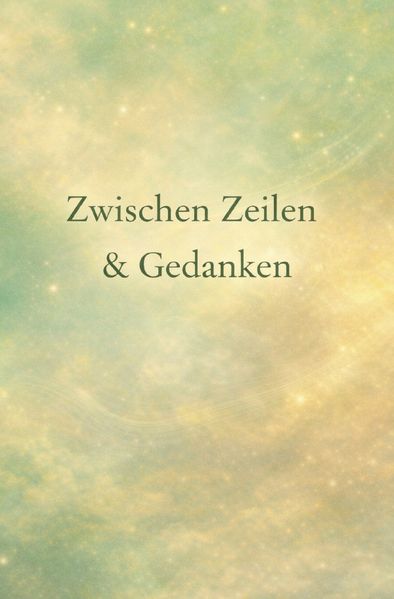 Cover von Zwischen Zeilen & Gedanken