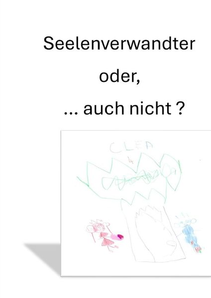 Cover von Seelenverwandter oder, … auch nicht?