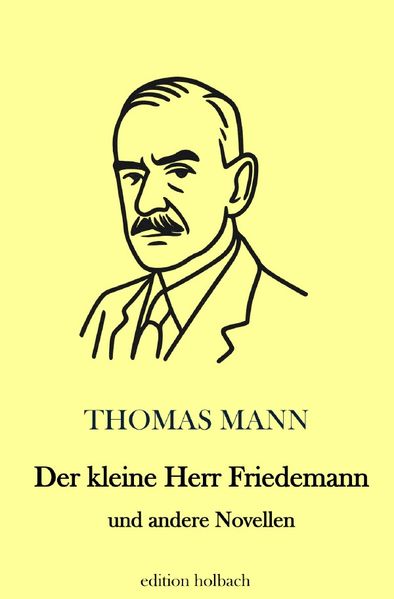 Cover von Der kleine Herr Friedemann und andere Novellen