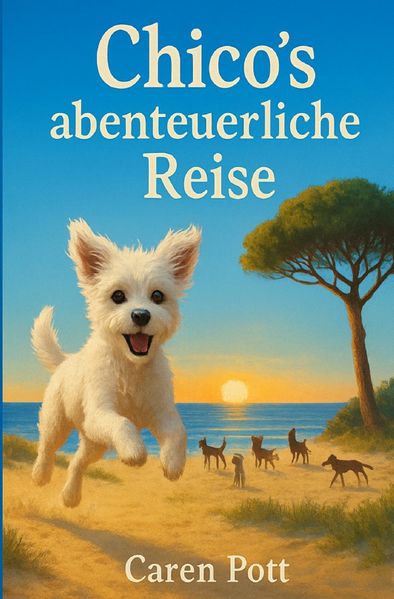 Cover von Chico´s abenteuerliche Reise