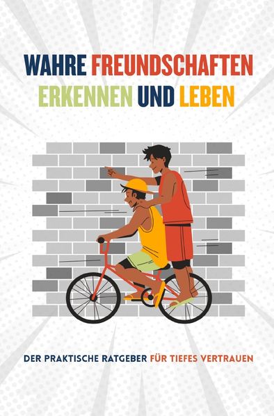 Cover von Wahre Freundschaften Erkennen & Leben