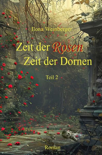 Cover von Zeit der Rosen – Zeit der Dornen