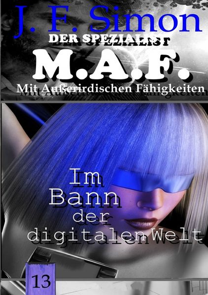 Cover von Der Spezialist M.A.F./Im Bann der digitalen Welt (Der Spezialist M.A.F. 13)