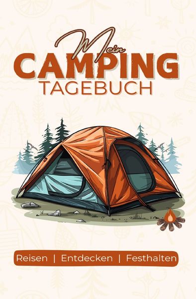 Cover von Mein Camping Tagebuch: 100 Seiten, Doppelliniert, DINA5