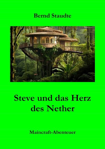 Cover von Steve und das Herz des Nethers