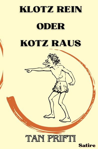 Cover von Klotz rein oder Kotz raus