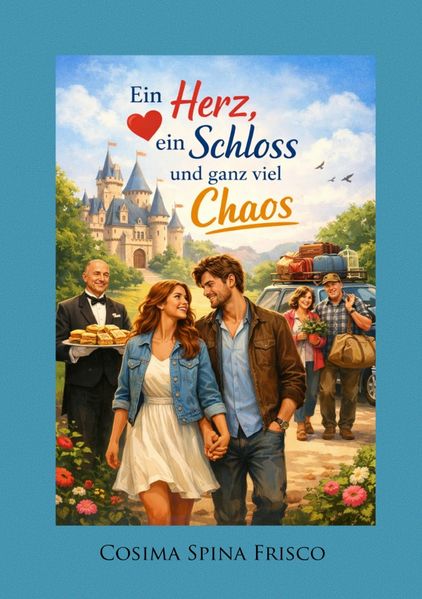 Cover von Ein Schloss, ein Herz und ganz viel Chaos