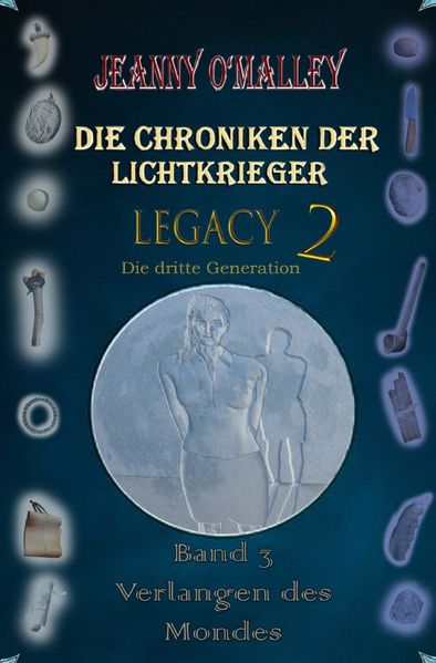 Cover von Die Chroniken der Lichtkrieger/Die Chroniken der Lichtkrieger – Legacy 2 – Die dritte Generation