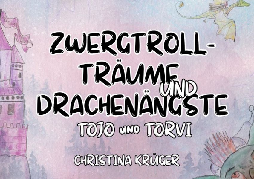 Cover von Zwergtrollträume und Drachenängste