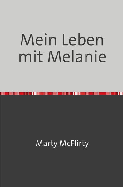 Cover von Mein Leben mit Melanie