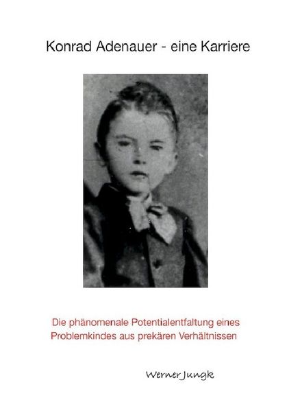 Cover von Konrad Adenauer – eine Karriere