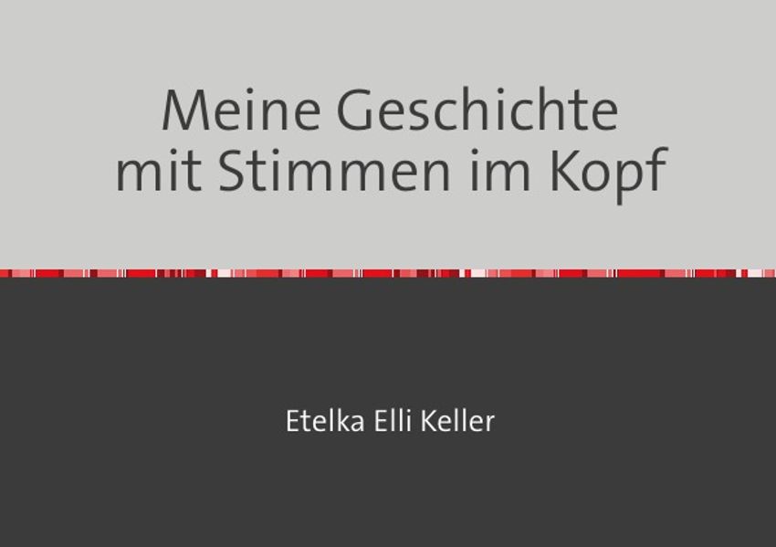 Cover von Meine Geschichte mit Stimmen im Kopf