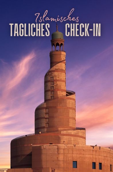Cover von Islamisches Tägliches Check-In Tagebuch: Reflexion & Dua für jeden Tag