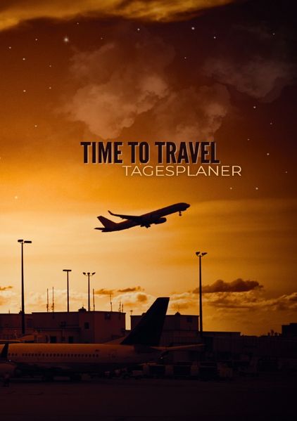 Cover von Time To Travel: Tagesplaner