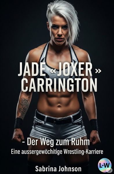 Cover von Jade „Joxer“ Carrington – Der Weg zum Ruhm