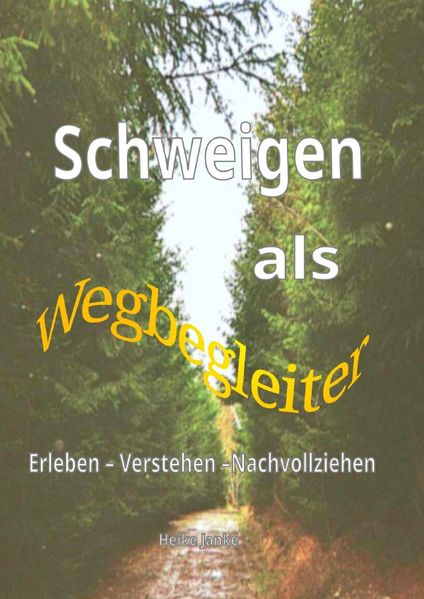 Cover von Schweigen als Wegbegleiter