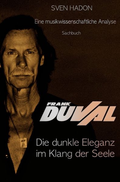 Cover von Frank Duval – Die dunkle Eleganz im Klang der Seele