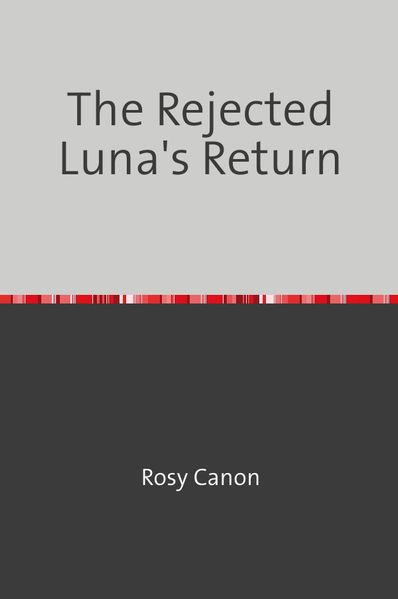Cover von Lycan’s Second Chance Series/The Rejected Luna’s Return