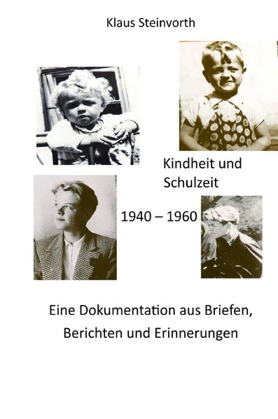 Cover von Kindheit und Schulzeit 1940-1960