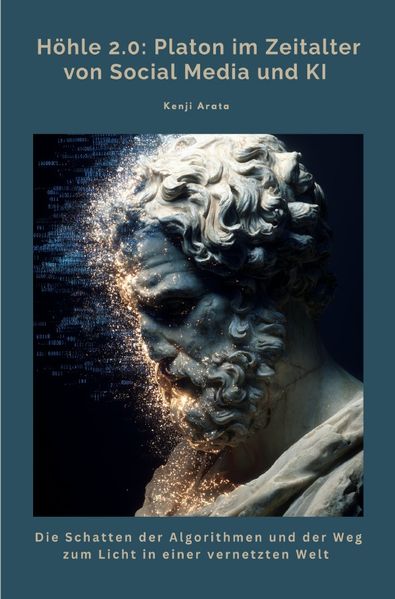 Cover von Höhle 2.0: Platon im Zeitalter von Social Media und KI