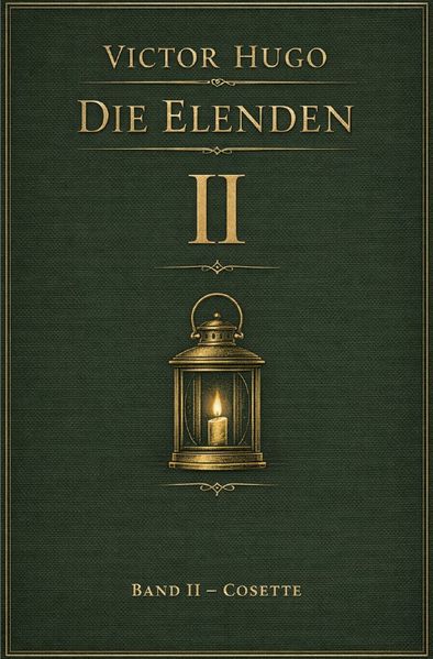 Cover von Die Elenden – Les Misérables – Victor Hugo/Die Elenden – Teil 2 – Cosette