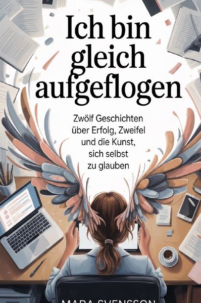 Cover von Ich bin gleich aufgeflogen
