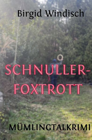 Cover von Mümlingtal-Krimi/Schnullerfoxtrott