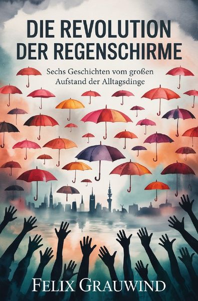 Cover von Die Revolution der Regenschirme