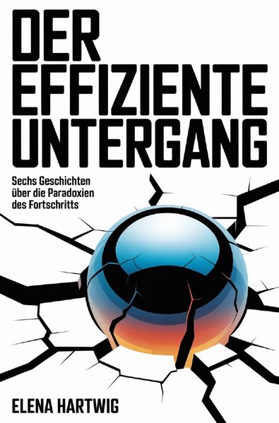 Cover von Der effiziente Untergang